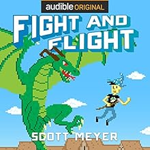 Fight and Flight: Magic 2.0, Book 4 Audiobook by Scott Meyer Narrated by Luke Daniels