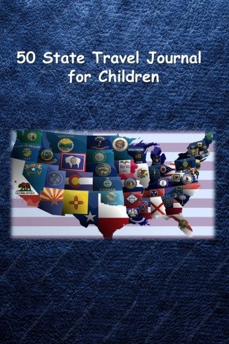 50 State Travel Journal for Children