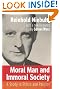 Moral Man and Immoral Society: A Study in Ethics and Politics (Library of Theological Ethics)