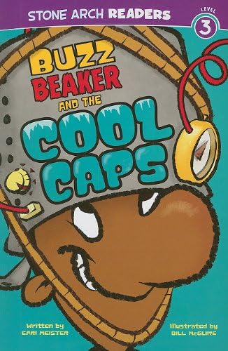 Buzz Beaker and the Cool Caps (Stone Arch Readers, Level 3: Buzz Beaker)
