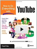 How to Do Everything with YouTube