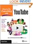 How to Do Everything with YouTube