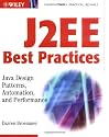 J2EE Best Practices: Java Design Patterns, Automation, and Performance (Wiley Application Development Series)