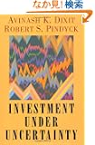 Investment Under Uncertainty