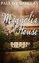 Magnolia House