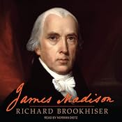 James Madison | [Richard Brookhiser]