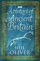 A History of Ancient Britain by Neil Oliver