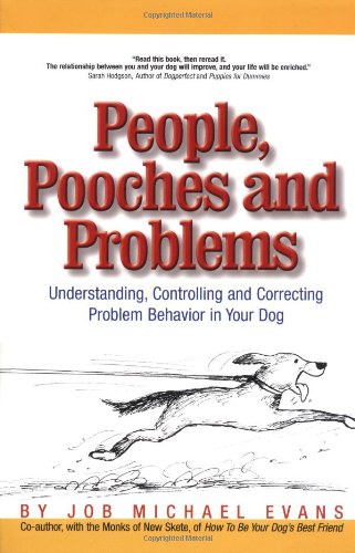 People, Pooches and Problems: Understanding, Controlling and Correcting Problem Behavior in Your Dog (Pets) Reviews