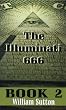 Illuminati 666, Book 2 [Paperback] by Sutton, William Josiah