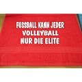 Fu�ball kann jeder, Volleyball nur die Elite; Handtuch Sport