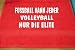 Fußball kann jeder, Volleyball nur die Elite; Handtuch Sport, rot