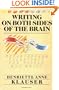 Writing on Both Sides of the Brain: Breakthrough Techniques for People Who Write