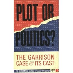 Plot or Politics: The Garrison Case and Its Cost
