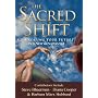 The Sacred Shift by Barbara Marx