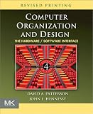 Computer Organization and Design, Revised Fourth Edition: The Hardware/Software Interface (The Morgan Kaufmann Series in Computer Architecture and Design)