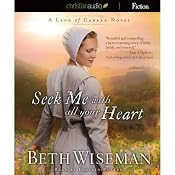 Seek Me with All Your Heart: A Land of Canaan Novel, Book 1 | [Beth Wiseman]