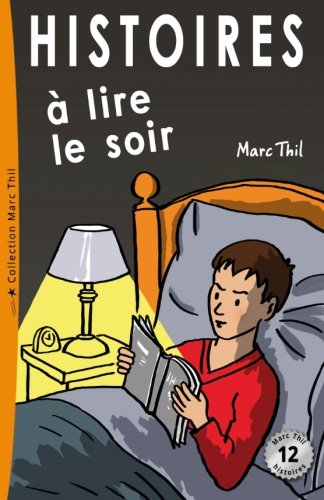 Histoires Ã  lire le soir (French Edition)