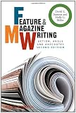 Feature and Magazine Writing: Action, Angle and Anecdotes (Wiley Desktop Editions)