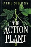The action plant : movement and nervous behaviour in plants