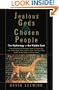 Jealous Gods and Chosen People: The Mythology of the Middle East