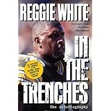 reggie white in the trenches the autobiography