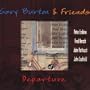 Gary Burton & Friends - Departure
