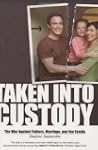 Taken Into Custody: The War Against F...