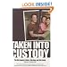 Taken Into Custody: The War Against Fathers, Marriage, and the Family