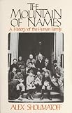 The Mountain of Names: An Informal History of Kinship (0671494406) by Shoumatoff, Alex