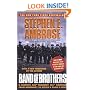 Band of Brothers: E Company, 506th Regiment, 101st Airborne from Normandy to Hitler's Eagle's Nest