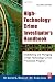 High-Technology Crime Investigator's Handbook, Second Edition: Establishing and Managing a High-Technology Crime Prevention Program