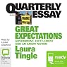 Quarterly Essay 46: Great Expectations: Government, Entitlement and an Angry Nation