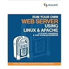 Click here to buy Run Your Own Web Server Using Linux and Apache by  Tony Steidler-Dennison.