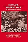 Wagin war : a philosophical introduction