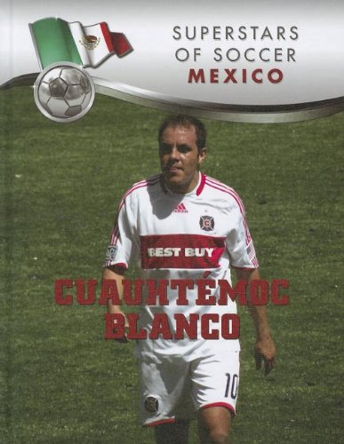 CuauhtÃ©moc Blanco (Superestrellas Del FÃºtbol / Superstars of Soccer)
