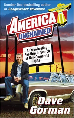 Buy America Unchained: A Freewheeling Roadtrip In Search of Non-Corporate USA online at Discounted New and Used prices. Delivered to your door with City Travel Guides.com