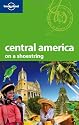 Central America on a Shoestring (Lonely Planet Central America on a Shoestring)
