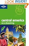 Central America (Shoestring Travel Gu...