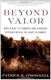 Beyond Valor: World War II's Ranger and Airborne Veterans Reveal the Heart of Combat