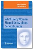 What Every Woman Should Know about Cervical Cancer