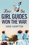 How the Girl Guides won the war