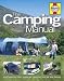 The Camping Manual: The Step-by-step Guide to Camping for All the Family