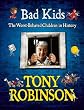 Bad Kids: The...