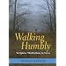 Walking Humbly: Scripture Meditations in Verse