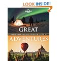 Lonely Planet Great Adventures 1st Ed.: 1st Edition