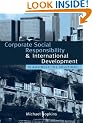 Corporate Social Responsibility and International Development: Is Business the Solution?