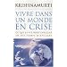 Vivre dans un monde en crise