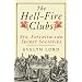 The Hellfire Clubs: Sex, Satanism and Secret Societies