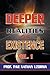 Deeper Realities of Existence: Volume One