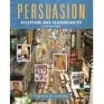 Persuasion: Reception and Responsibility (Wadsworth Series in Communication Studies)